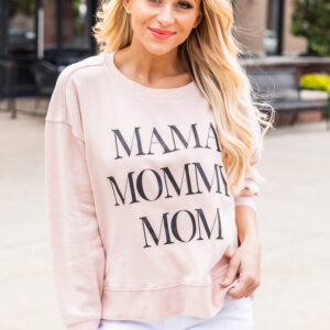 Mama Mommy Mom Pale Pink Graphic Sweatshirt